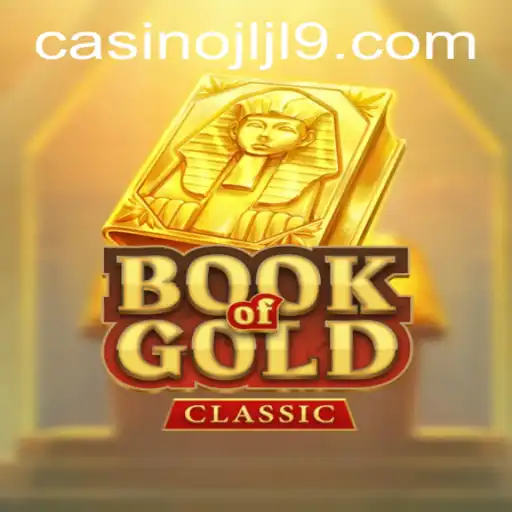 Discover the Exciting World of BookOfGoldClassic: A Dive Into the Enigmatic JLJL9